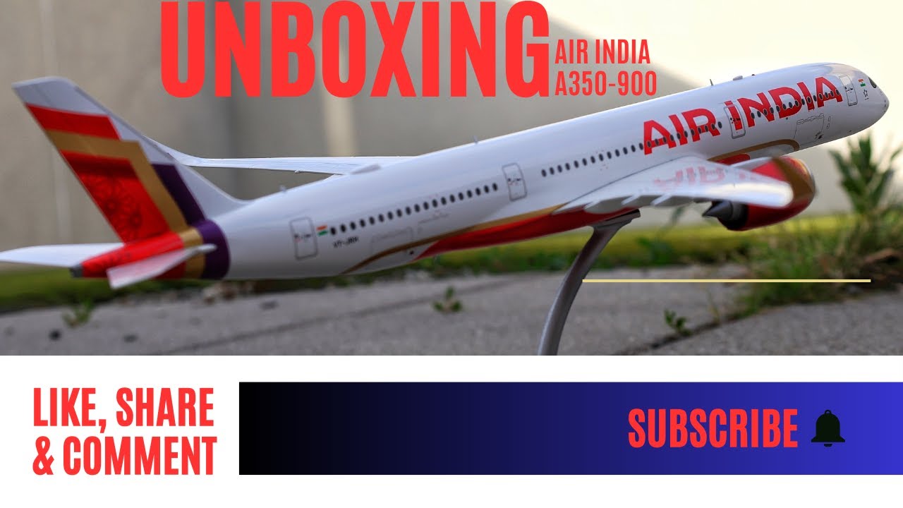 Air India A350-900 1:200 Diecast Model Unboxing / Gemini Jets