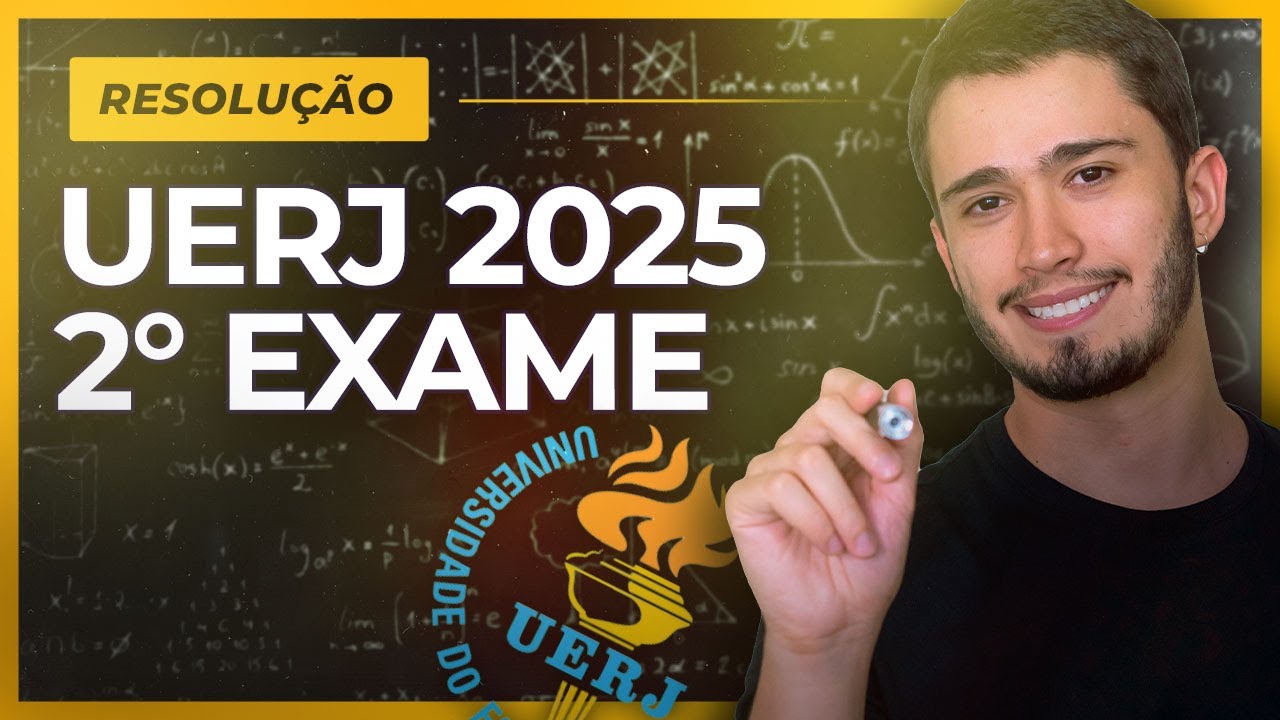 UERJ 2025 2° Exame | RESOLUÇÃO