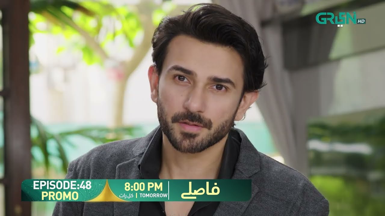 Faaslay Episode 48 Promo | Tomorrow at 8:00 PM | Ali Ansari - Saboor Ali | Only On Green TV
