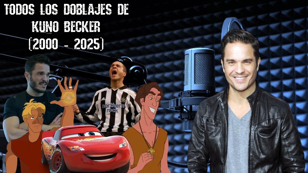 Doblajes de Kuno Becker (2000 - 2025) HD