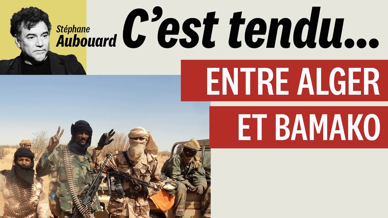 C'est tendu entre Alger et Bamako
