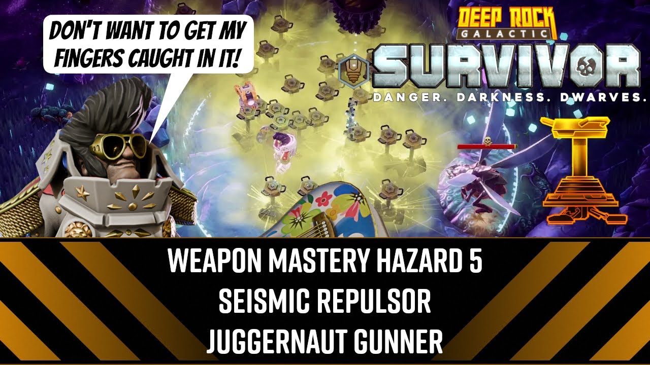 Weapon Mastery Haz 5 Seismic Repulsor Juggernaut Gunner - DRG: Survivor