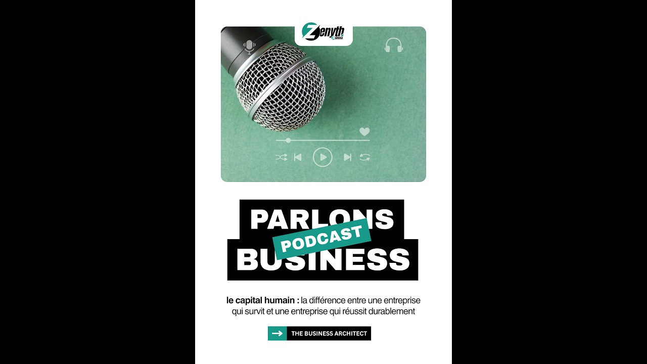 Le Capital Humain : la différence entre une entreprise qui survit et une entreprise qui réussit.