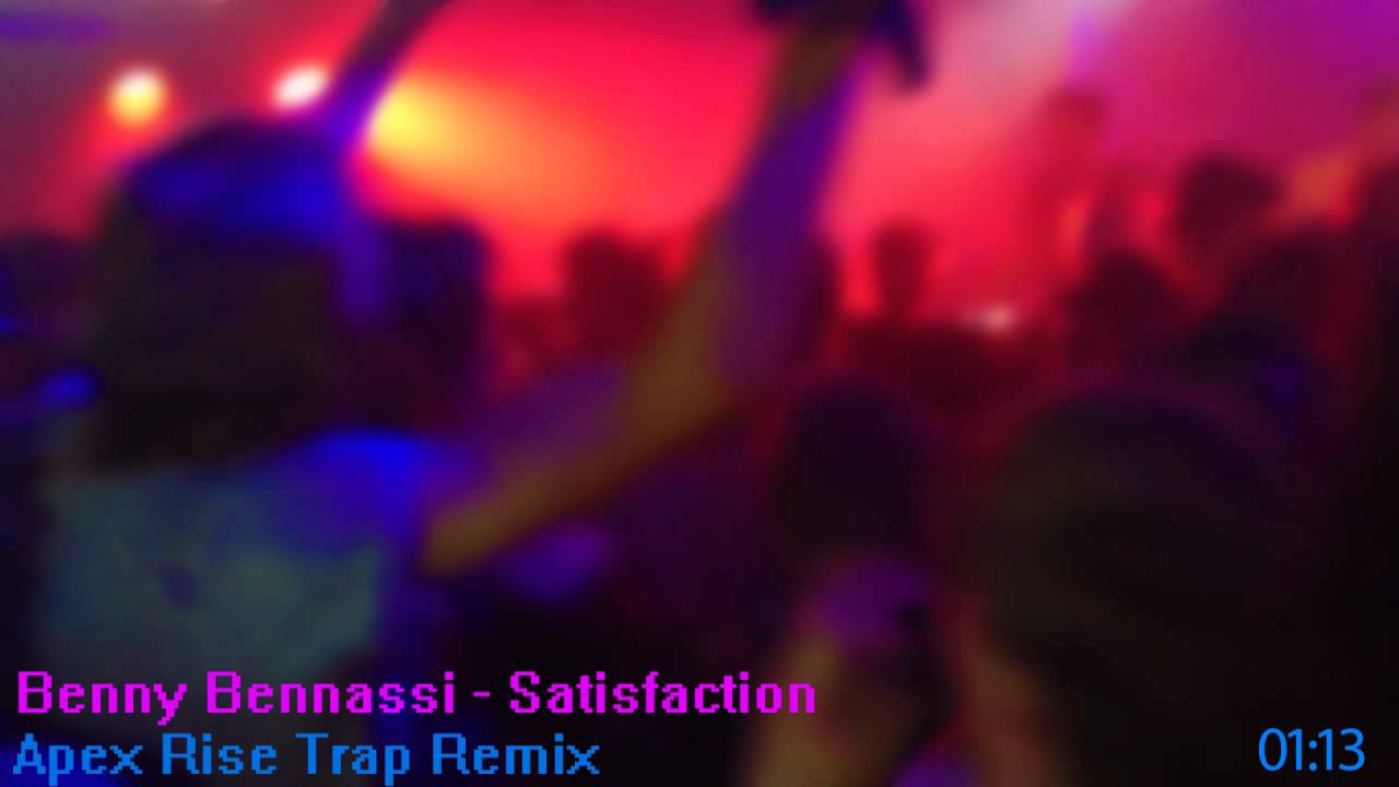 Benny Benassi - Satisfaction (Apex Rise Trap Remix)