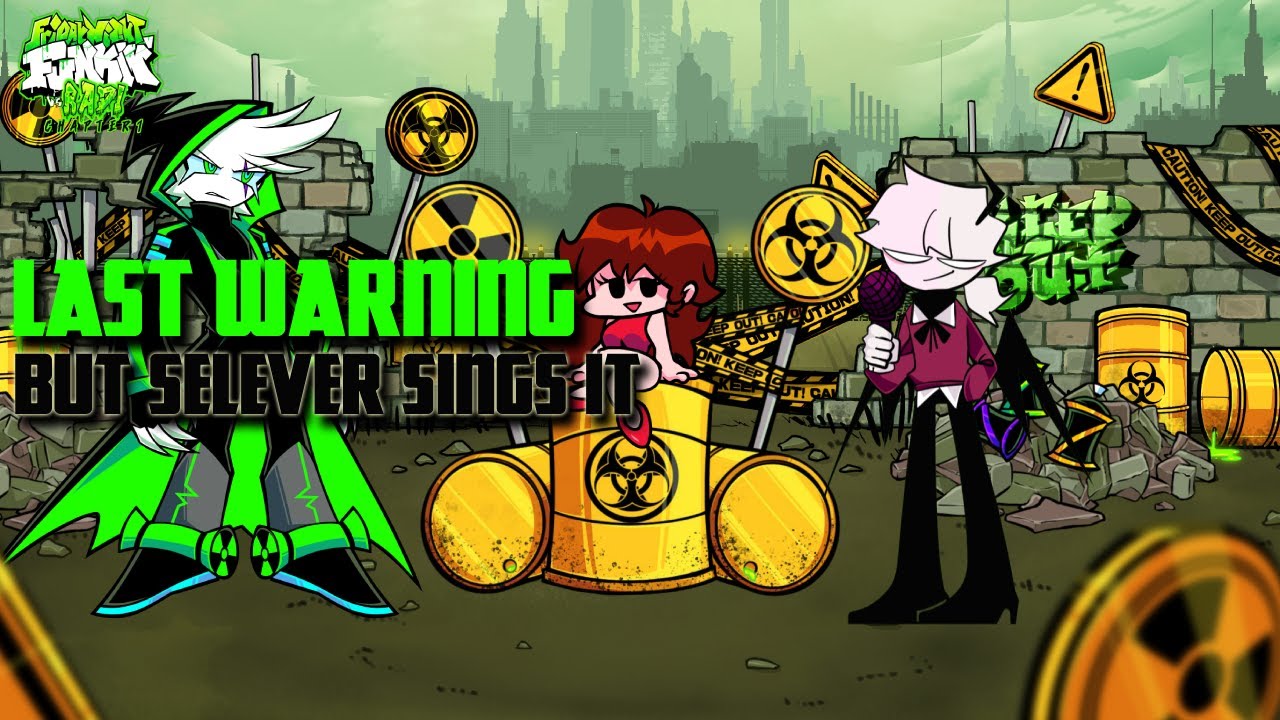 [Vs Radi Friday Night Funkin'] Last Warning But Selever Sings It.