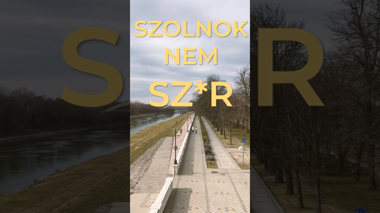 Szolnok nem sz*r