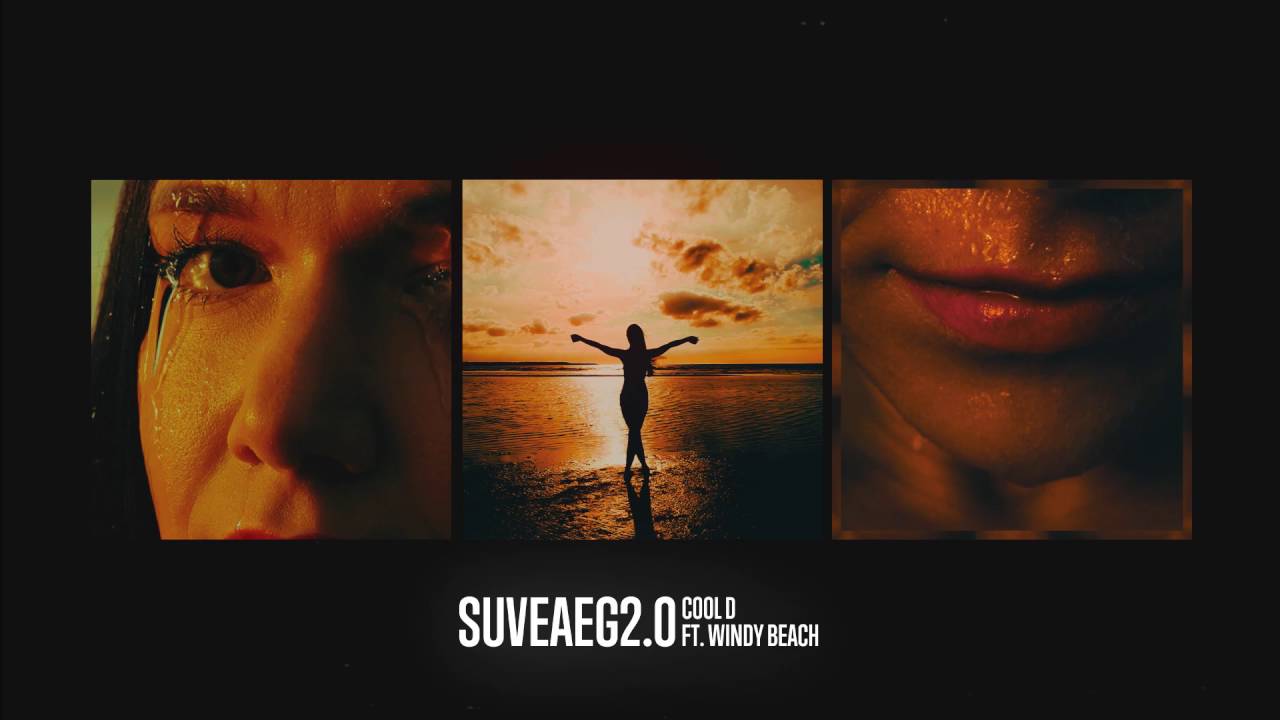 COOL D ft. Windy Beach - Suveaeg 2.0