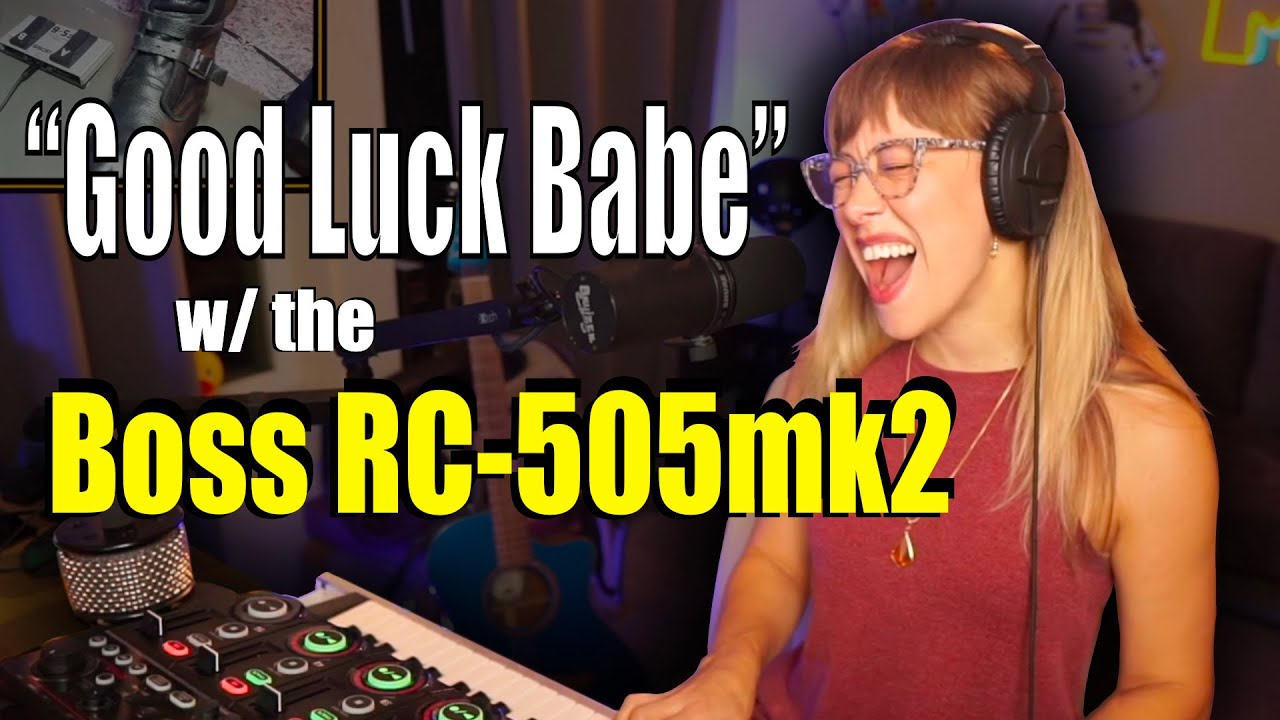 Good Luck Babe on the Boss RC Loop Station