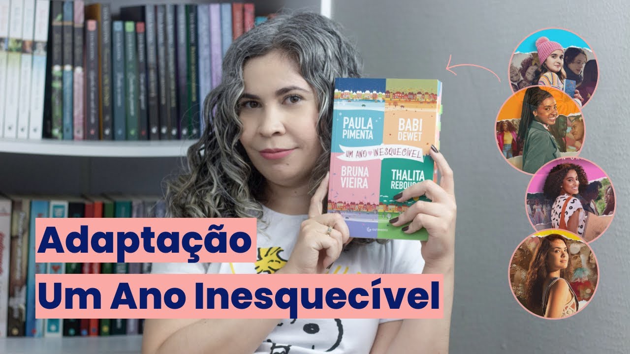 Adaptação Um Ano Inesquecível | Joseane Santos