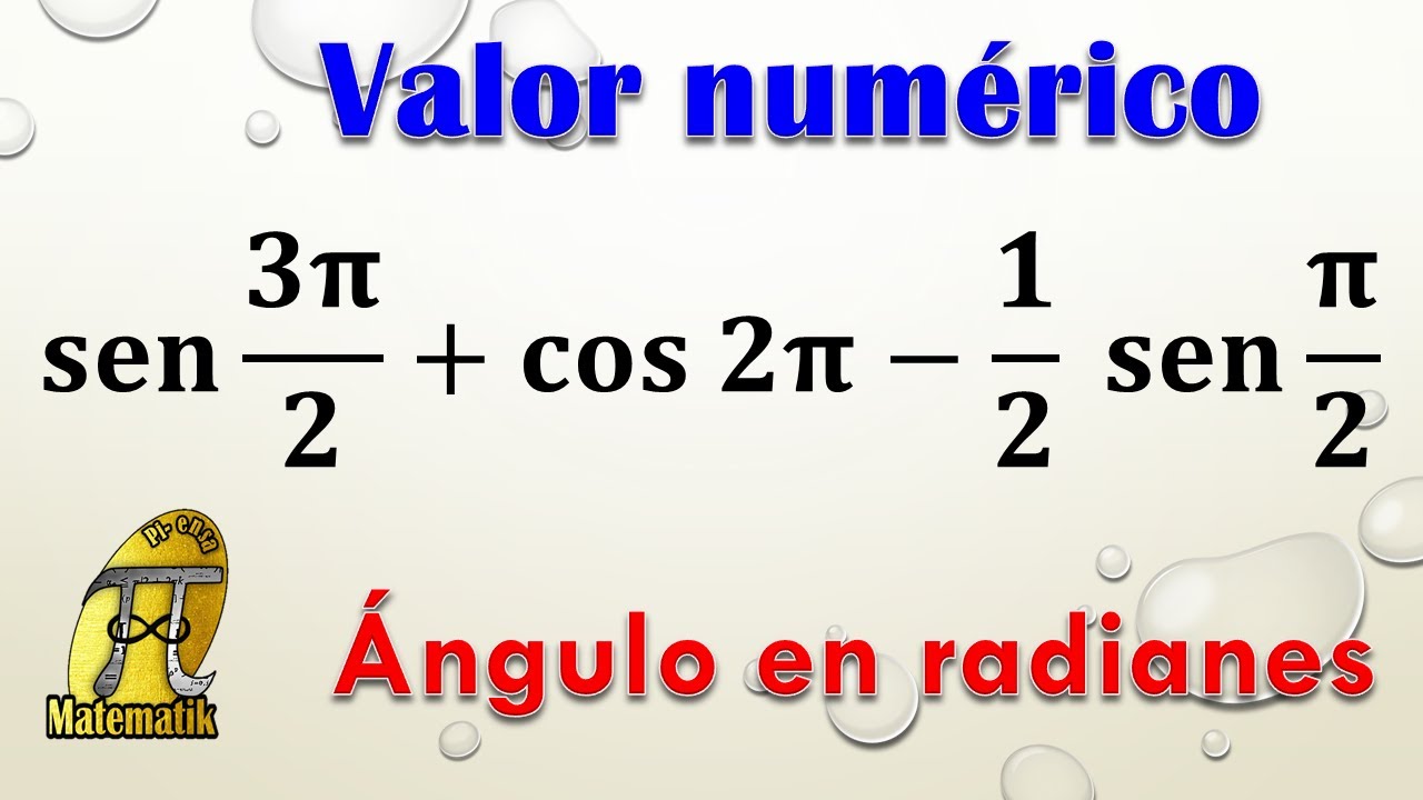 Valor numérico de expresiones trigonométricas utilizando ángulos notables en radianes