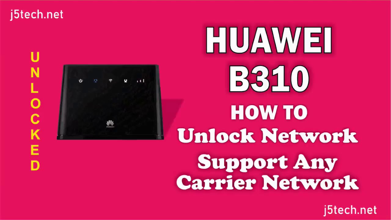 How to Unlock Huawei B310 Modem