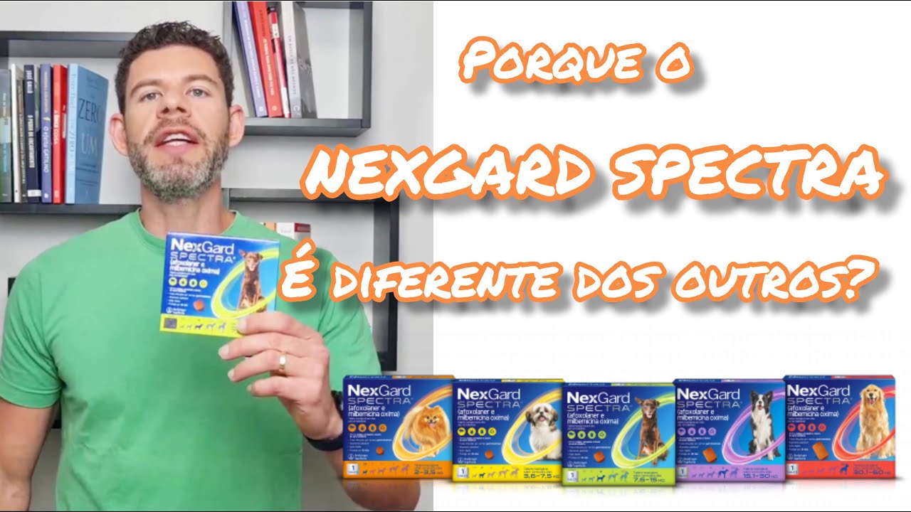 87 | NEXGARD SPECTRA - PORQUE USAR? QUAL A DIFERENÇA?