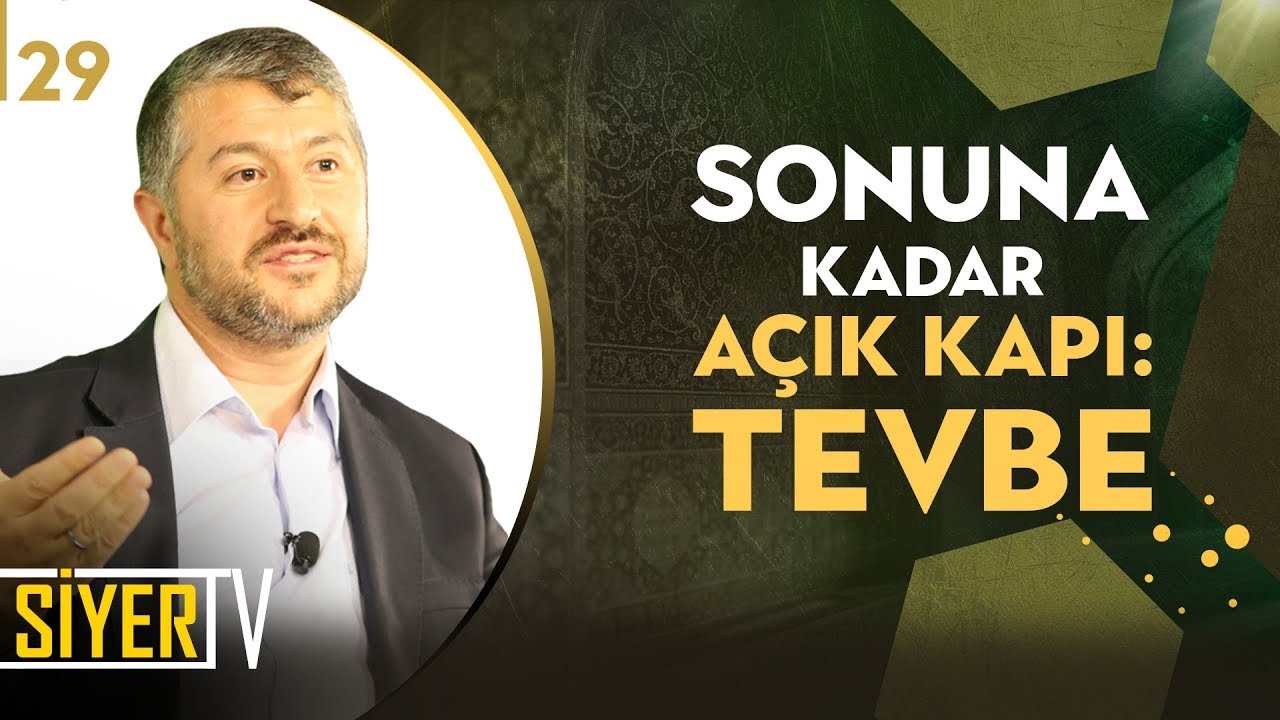 Sonuna Kadar Açık Kapı: Tevbe |  Muhammed Emin Yıldırım (29. Ders)