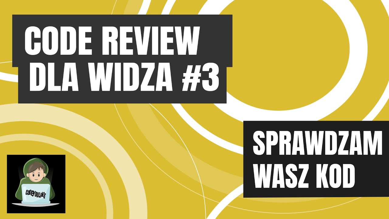 Code review dla widza. Czyli sprawdzam wasz kod! #3