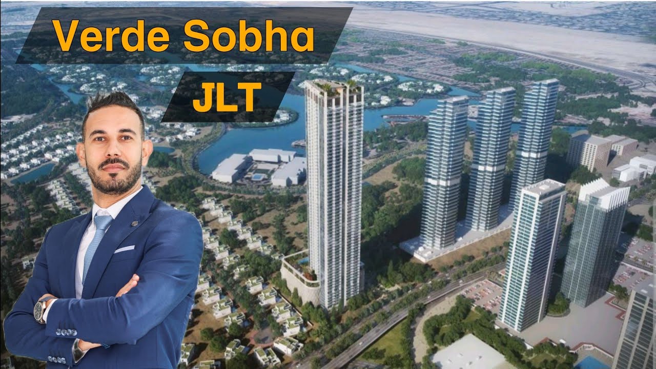 Verde by Sobha | Jumeirah Lakes Tower | JLT Dubai | Charaf Estate