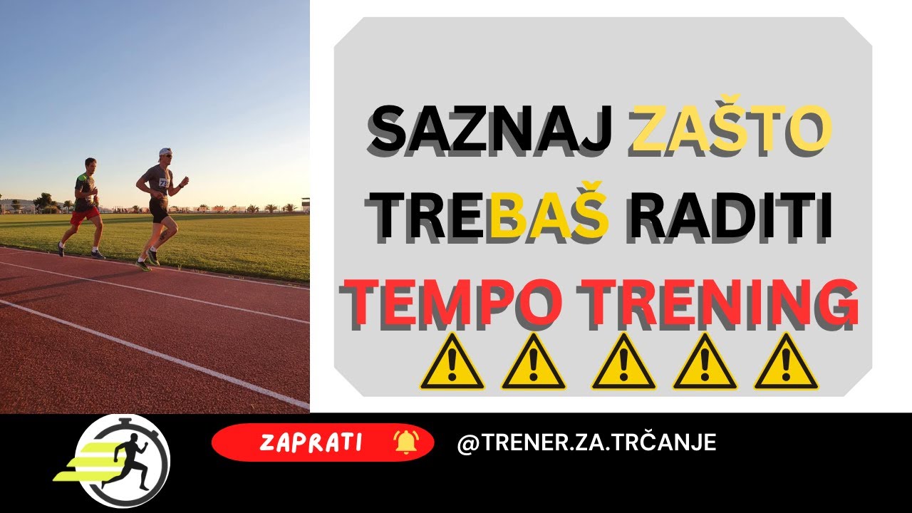 ZA&Scaron;TO JE VAŽNO TEMPO TRČANJE?! - priprema za polumaraton (trčanje)