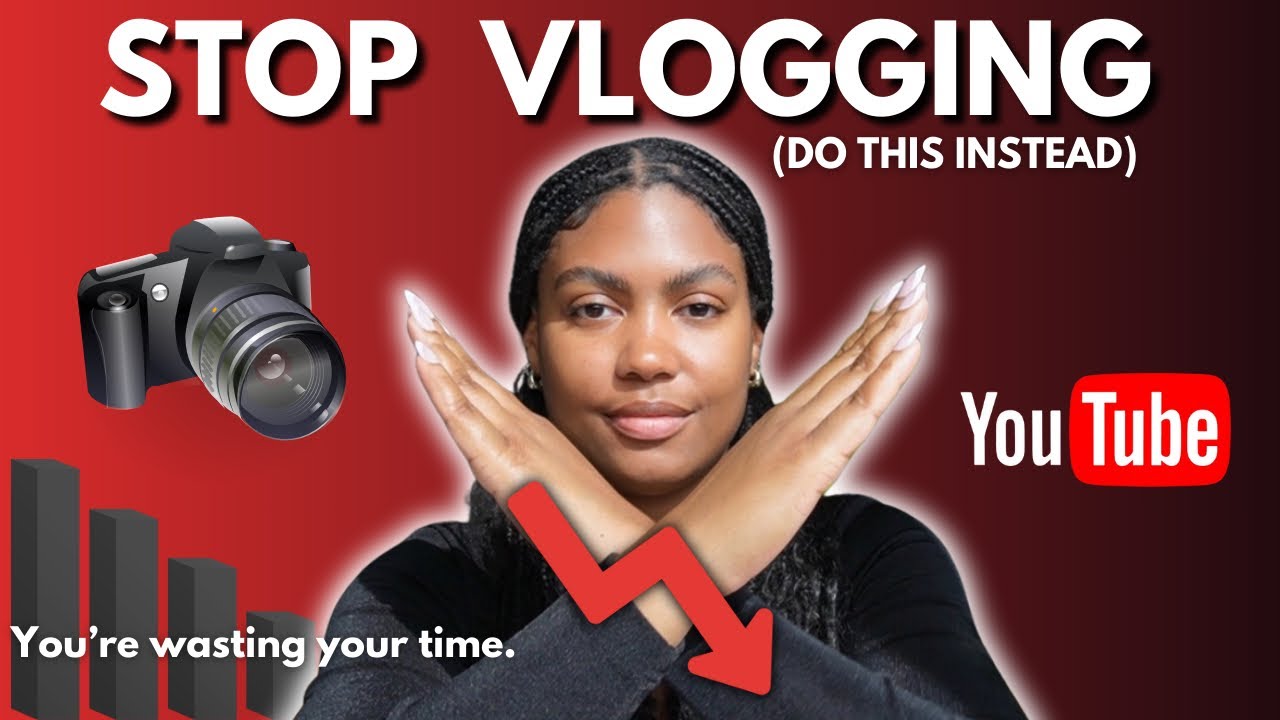 STOP MAKING VLOGS | THE TRUTH ABOUT WHY VLOG CHANNELS FAIL ON YOUTUBE & HOW TO FIX IT