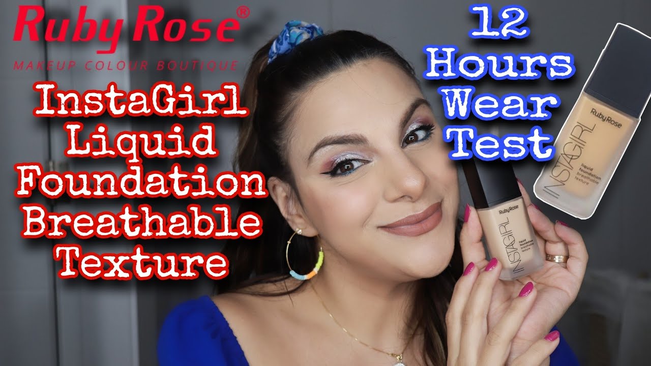 12 Hours Wear Test of Ruby Rose InstaGirl Liquid Foundation Breathable Texture/اختبار لفاونديشون