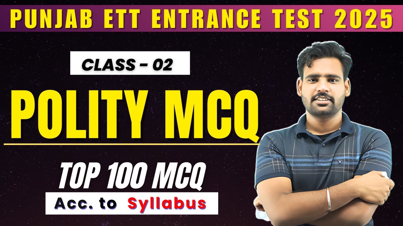 ETT ENTRANCE - POLITY 100 MCQ CLASS #ett #education #ettadmission #ettcourtcase #ettpunjab