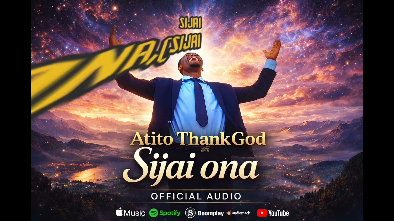 Atito thankGod _-&( sijai ona official video lyrics)&-