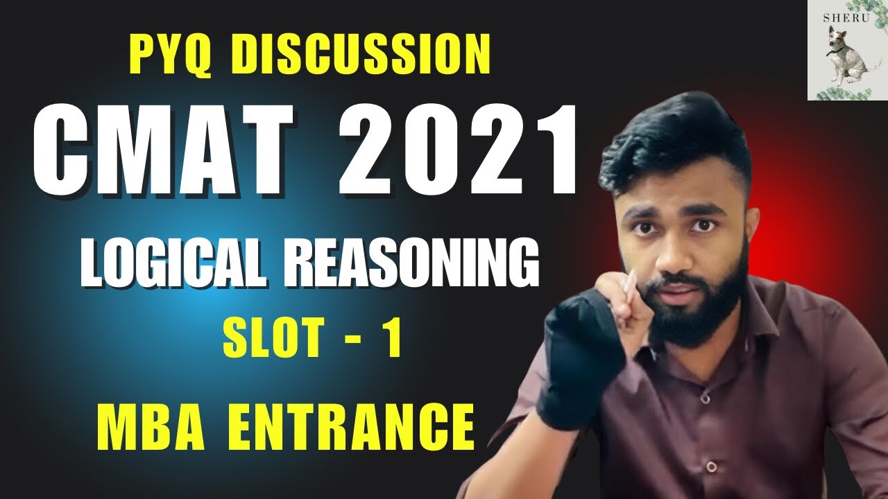 CMAT 2021 Slot-1 PYQ DISCUSSION | LOGICAL REASONING SECTION | COMPLETE  SOLUTION BY AVISHEK SINHA |