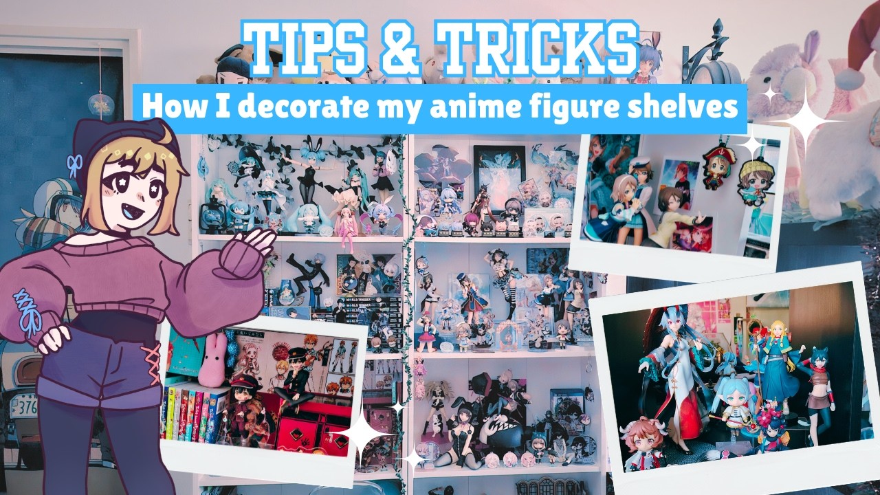 Level Up Your Anime Figure Collection | 4 Tips for More Interesting Shelves
