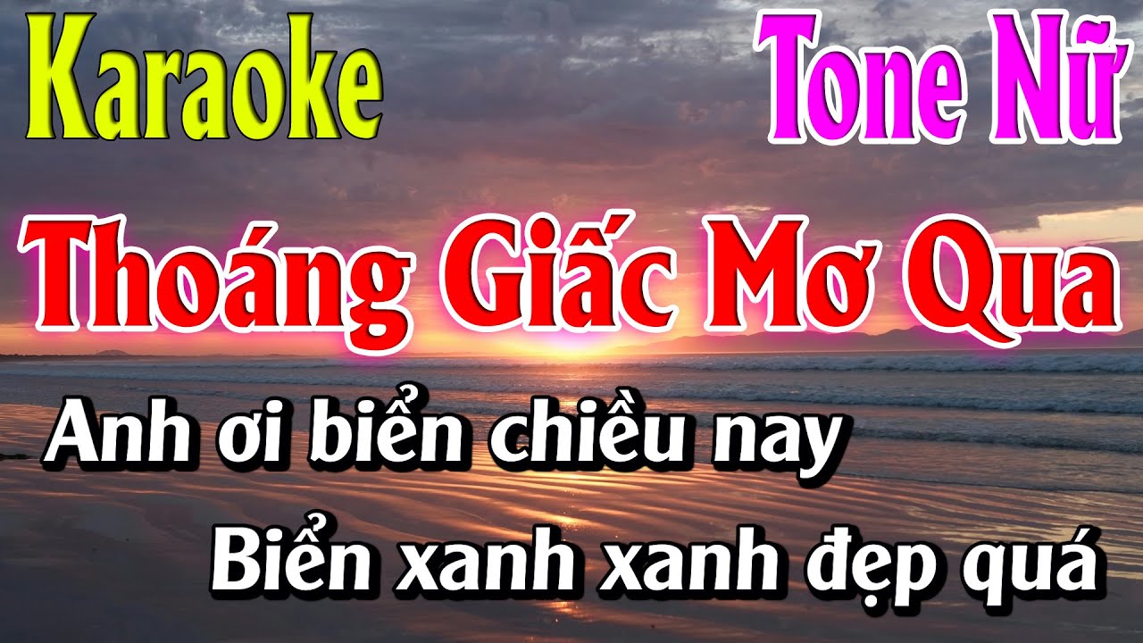 Thoáng Giấc Mơ Qua Karaoke Tone Nữ Karaoke Lâm Organ