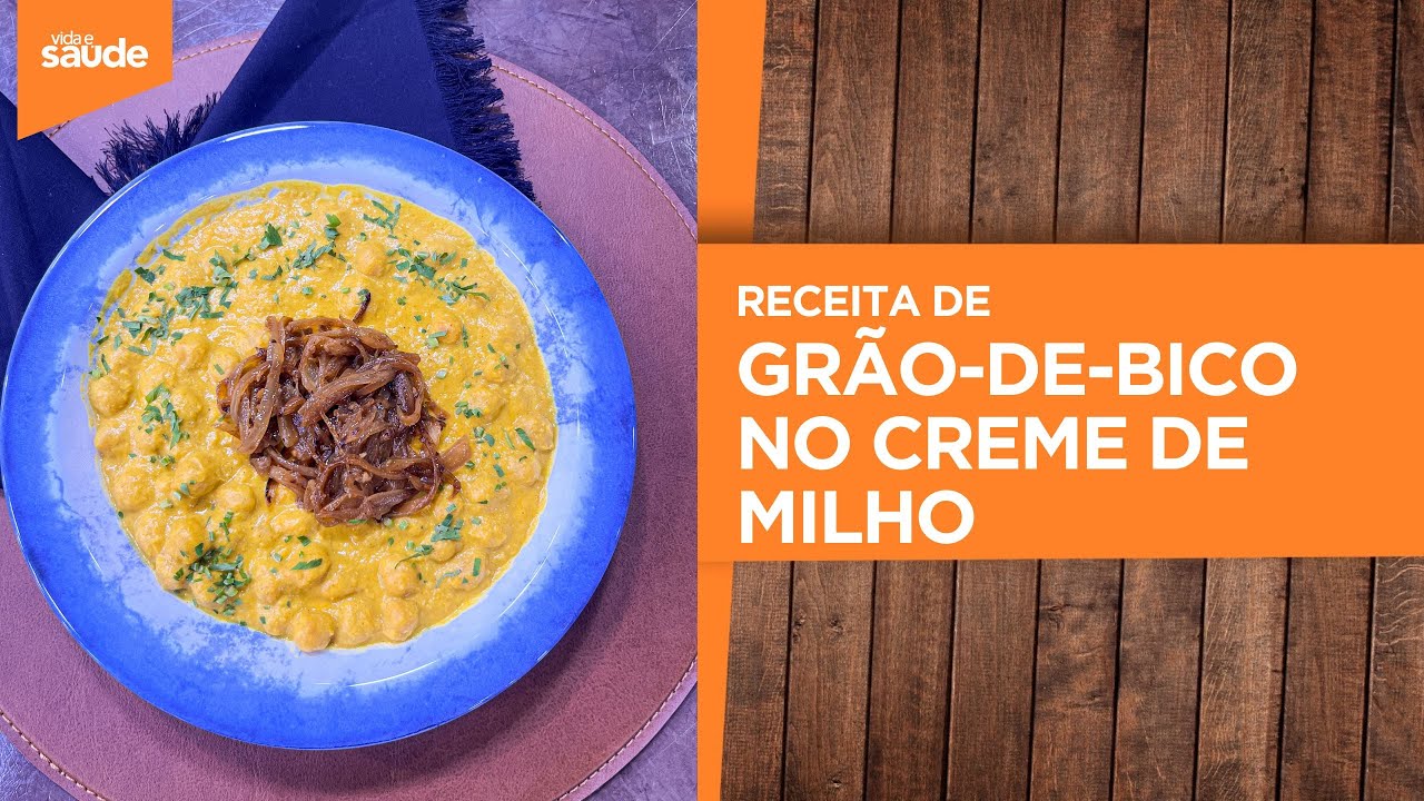 Receita: Grão-de-bico no creme de milho (27/05/24)