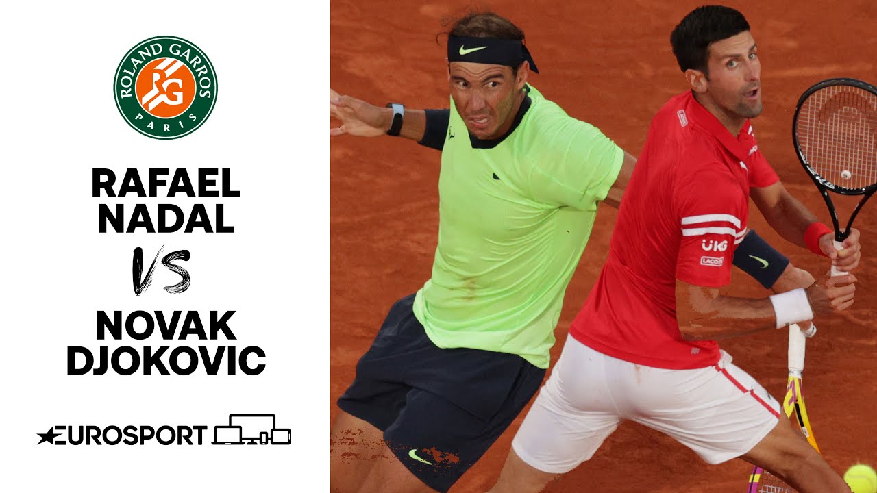 Rafael Nadal vs Novak Djokovic | 2021 Roland Garros | Semi-Final | Tennis | Eurosport