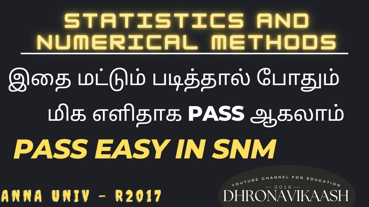 Pass easy in SNM | STATISTICS AND NUMERICAL METHODS | R2017 | ANNA UNIVERSITY | DHRONAVIKAASH