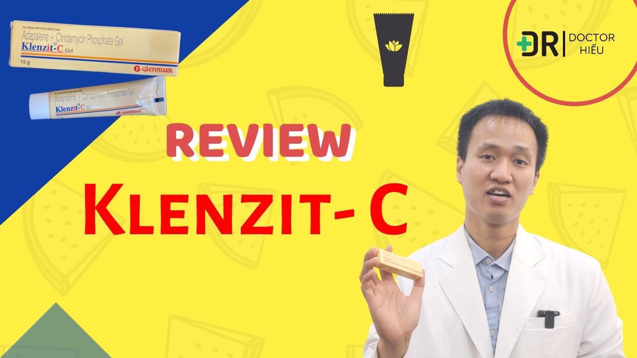 REVIEW Klenzit C - Đây là cách dùng ĐÚNG cho đánh bay MỤN VIÊM- MỤN MỦ  Dr Hiếu
