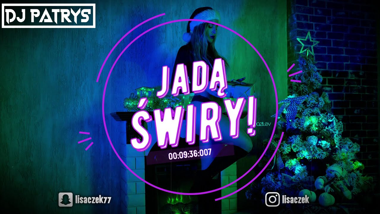 ⛔💜⛔ JADĄ ŚWIRY! ⛔💜⛔GRUDZIEŃ 2023 💜😈[POMPA] 😈💜VOL.50💜 😈💜 @DjPatrys💜