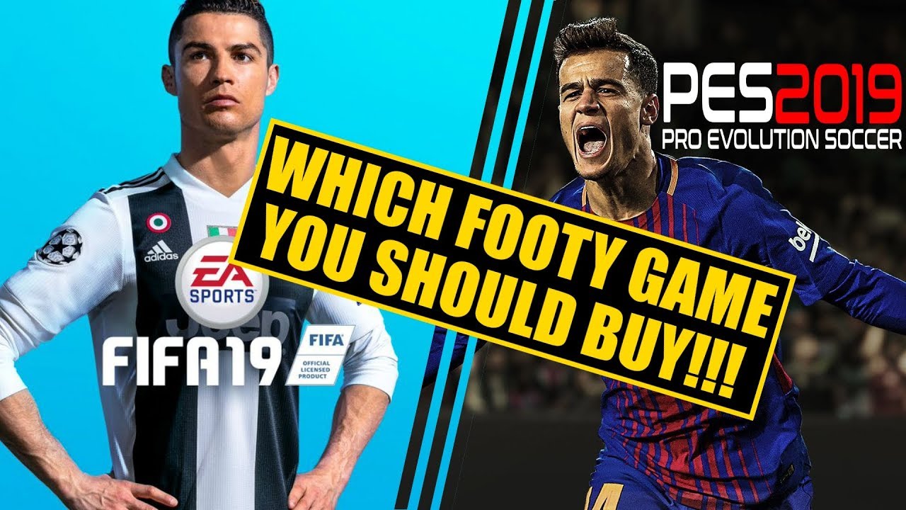 PES 2019 против FIFA 19 &mdash; какую игру выбрать?