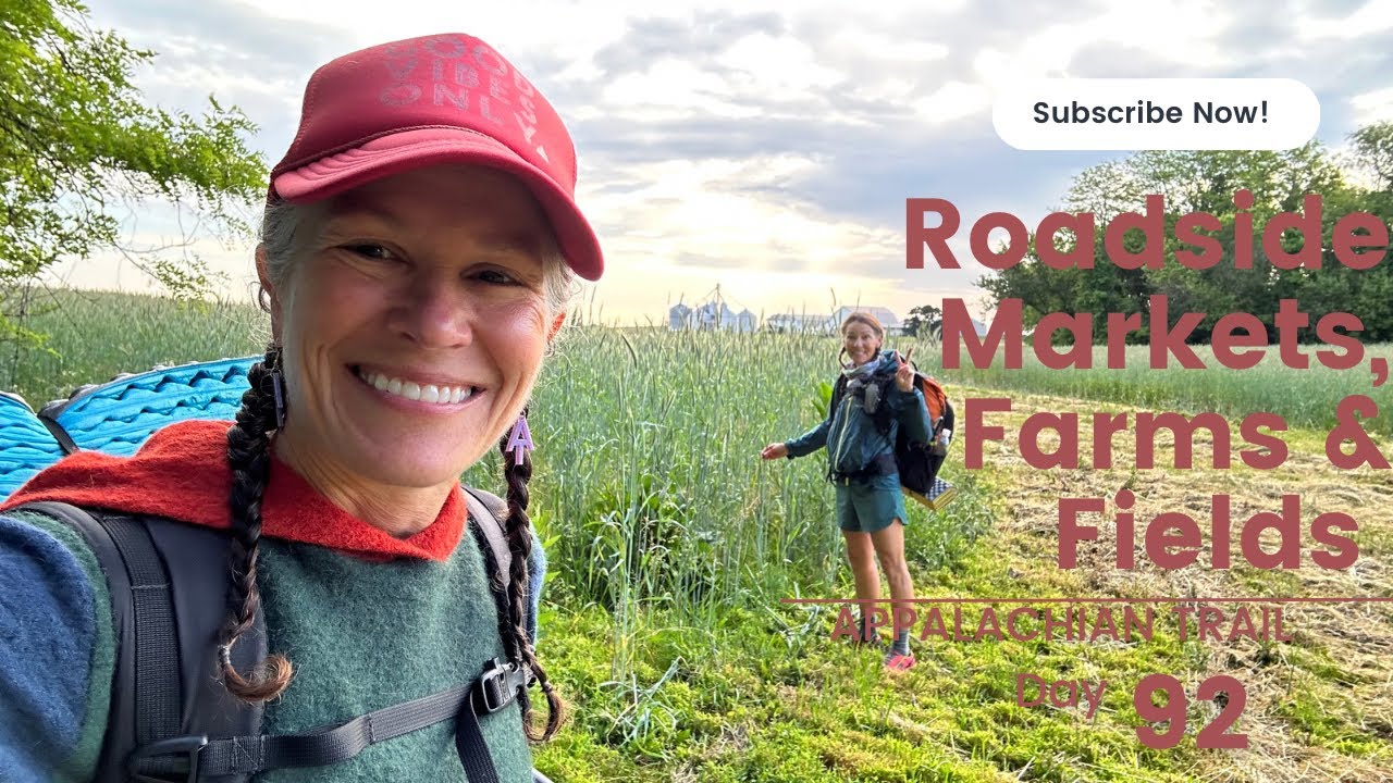 Roadside Markets, Farms & Fields Appalachian Trail 2023 Day 92