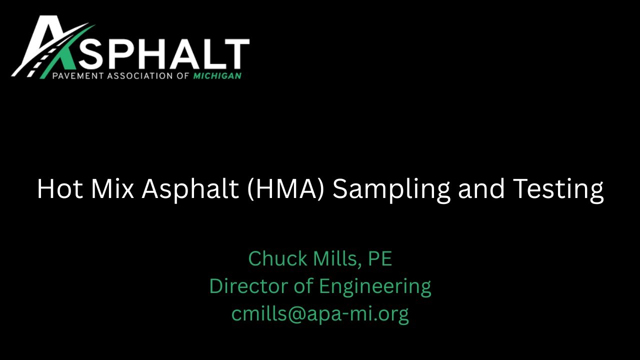 2025 Hot Mix Asphalt (HMA) Sampling and Testing