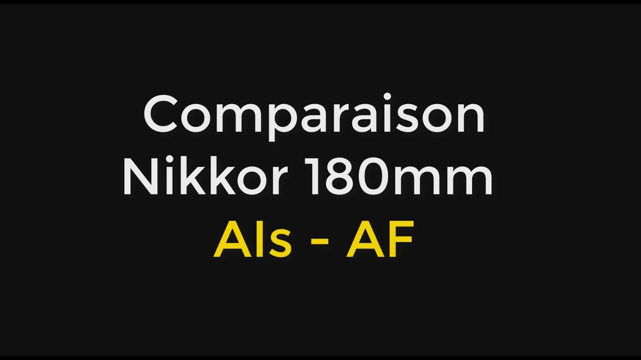 Comparaison Nikon Nikkor 180 f/2.8