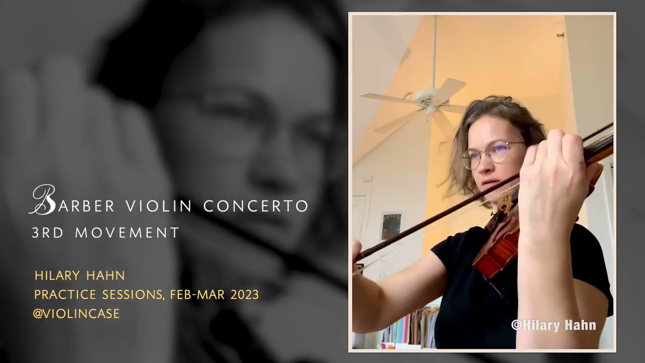 Hilary Hahn • Barber 3rd Mvt PRACTICE