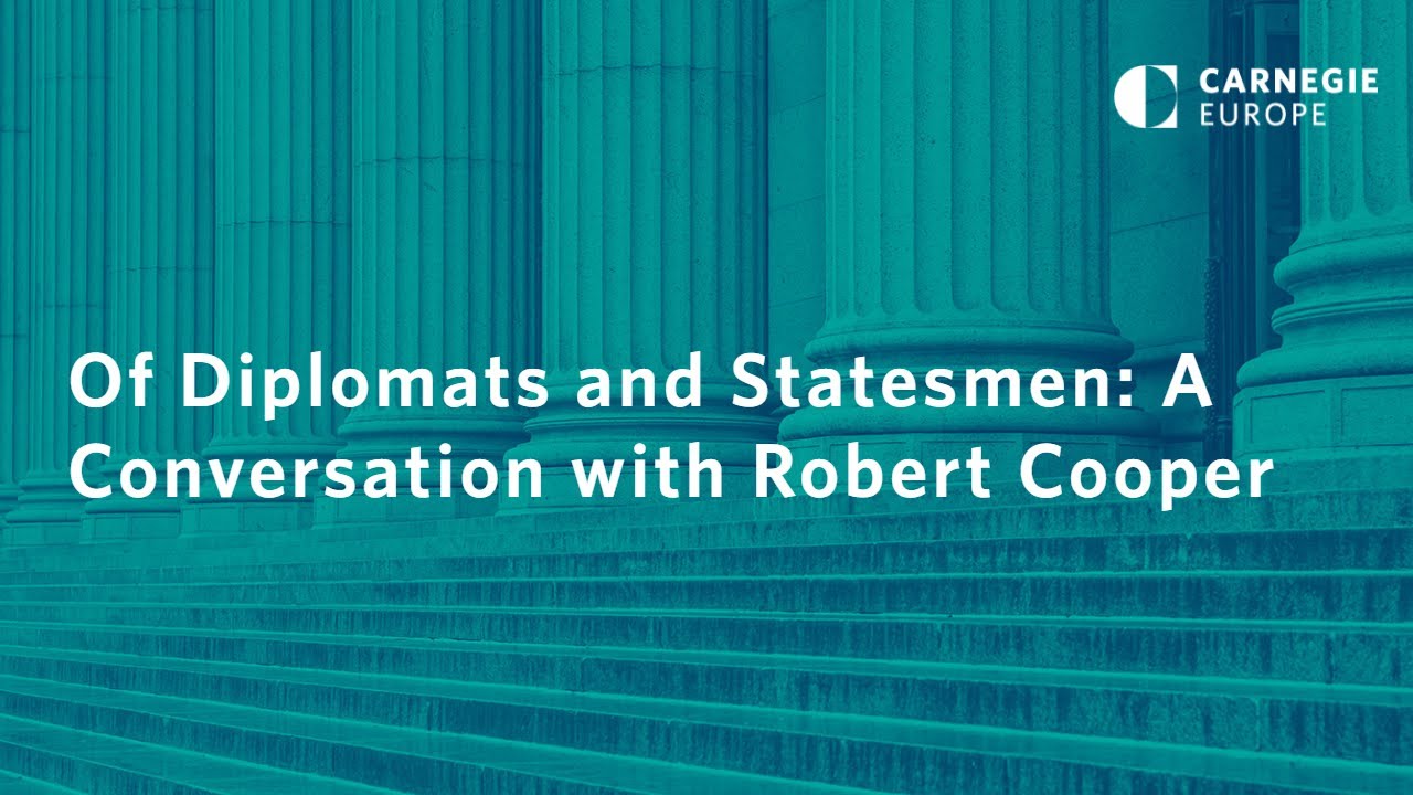 Of Diplomats and Statesmen: A Conversation with Robert Cooper