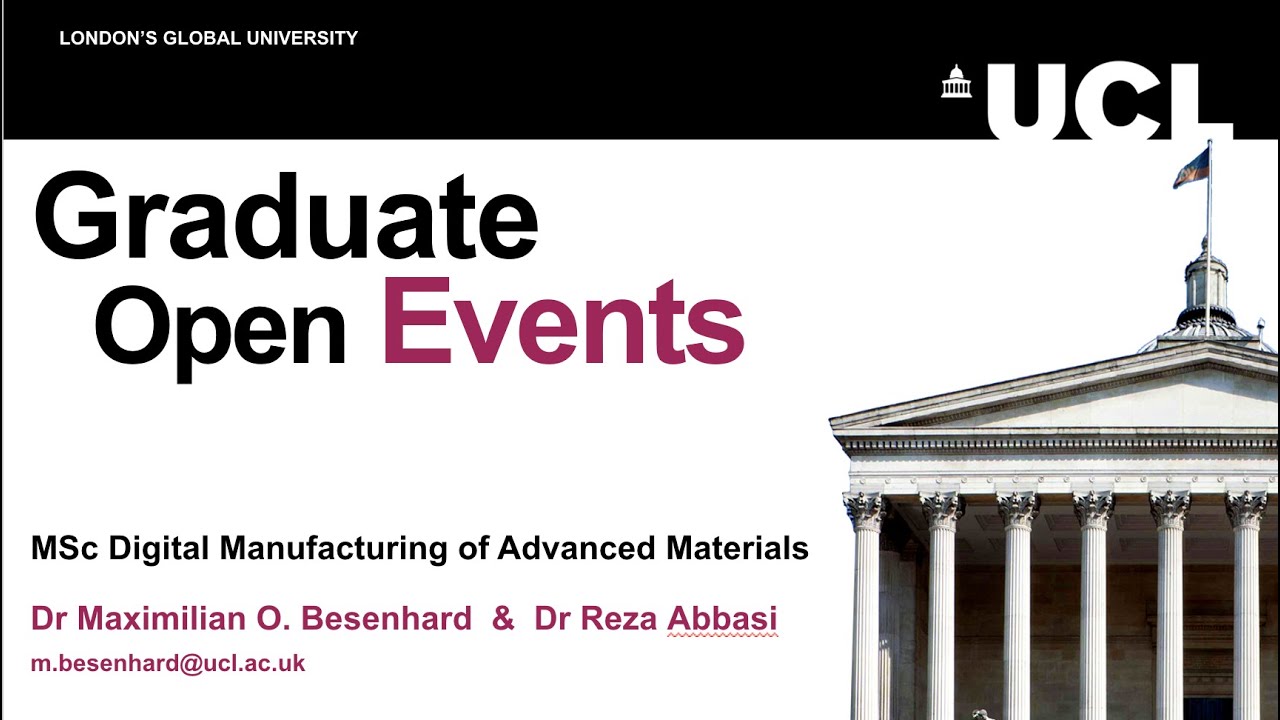 UCL Digital Manufacturing of Advanced Materials MSc - Open Day 2023