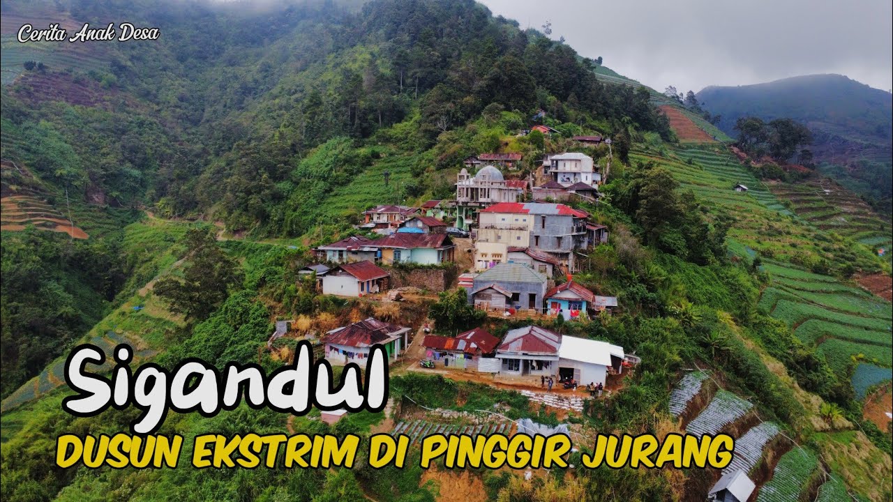 MENGUNJUNGI DESA PALING EKSTRIM DI PINGGIR JURANG, DUSUN SIGANDUL BATANG JAWA TENGAH