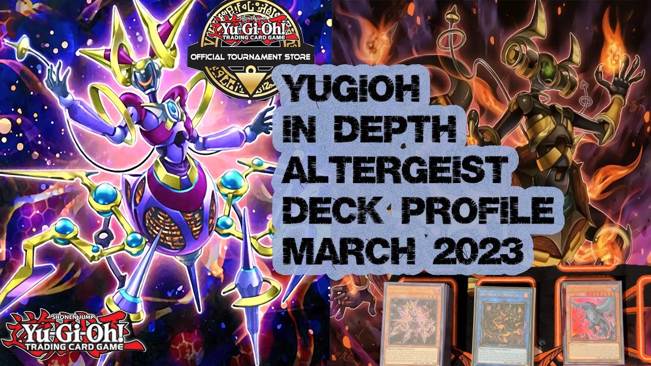 YUGIOH IN DEPTH ALTERGEIST DECK PROFILE MARCH 2023 #yugiohtcg #deckprofile #yugioh #yugiohmasterduel