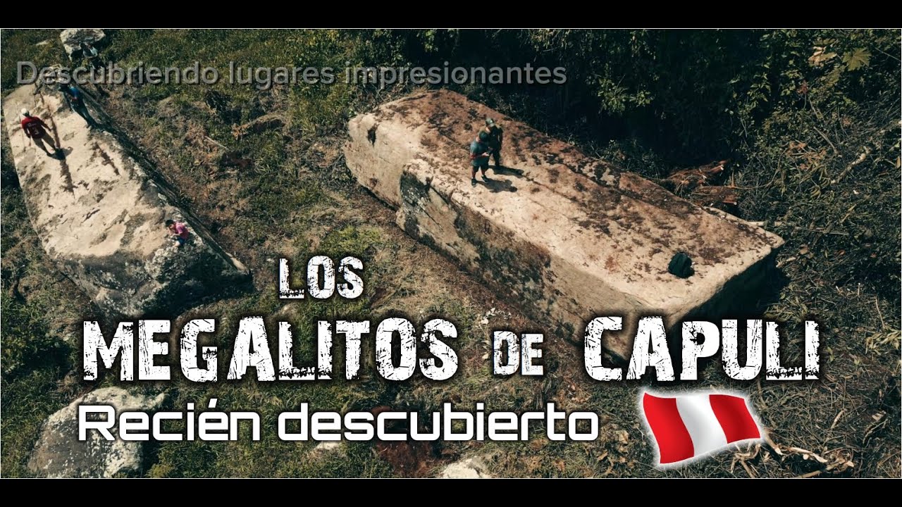 Los misteriosos MEGALITOS  de CAPULÍ (recien descubierto)