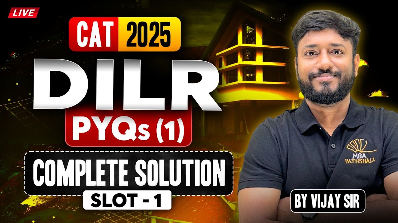 CAT 2025 PYQs DILR | Live Solving | Complete Solution & Analysis | Vijay Sir | MBA Pathshala
