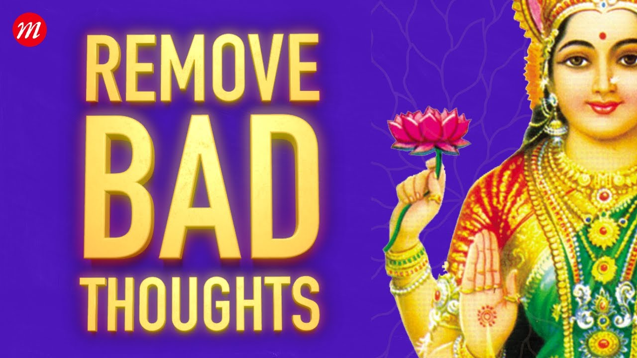 *POWERFUL REMOVE NEGATIVE THOUGHTS MEDITATION // Lakshmi Gayatri Mantra to remove bad thoughts