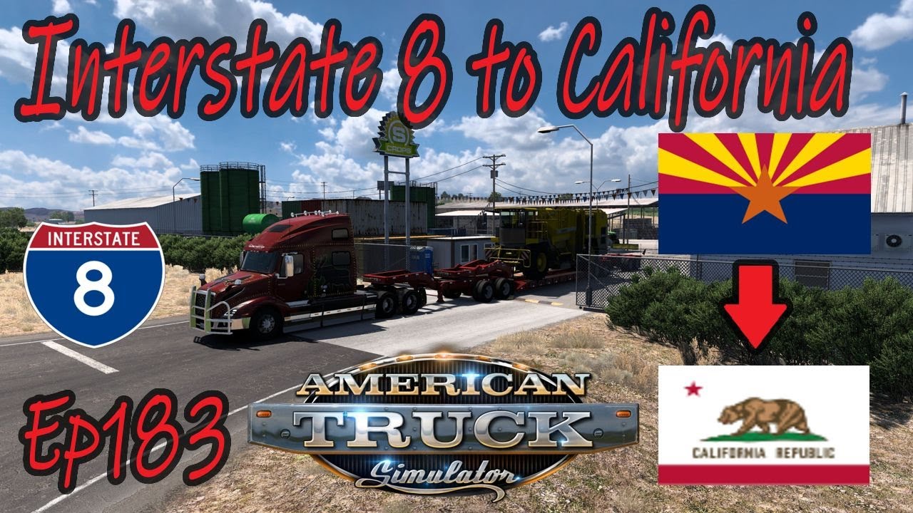 Interstate 8 to California|American Truck simulator Career Mode Ep183 #ats #americantrucksimulator