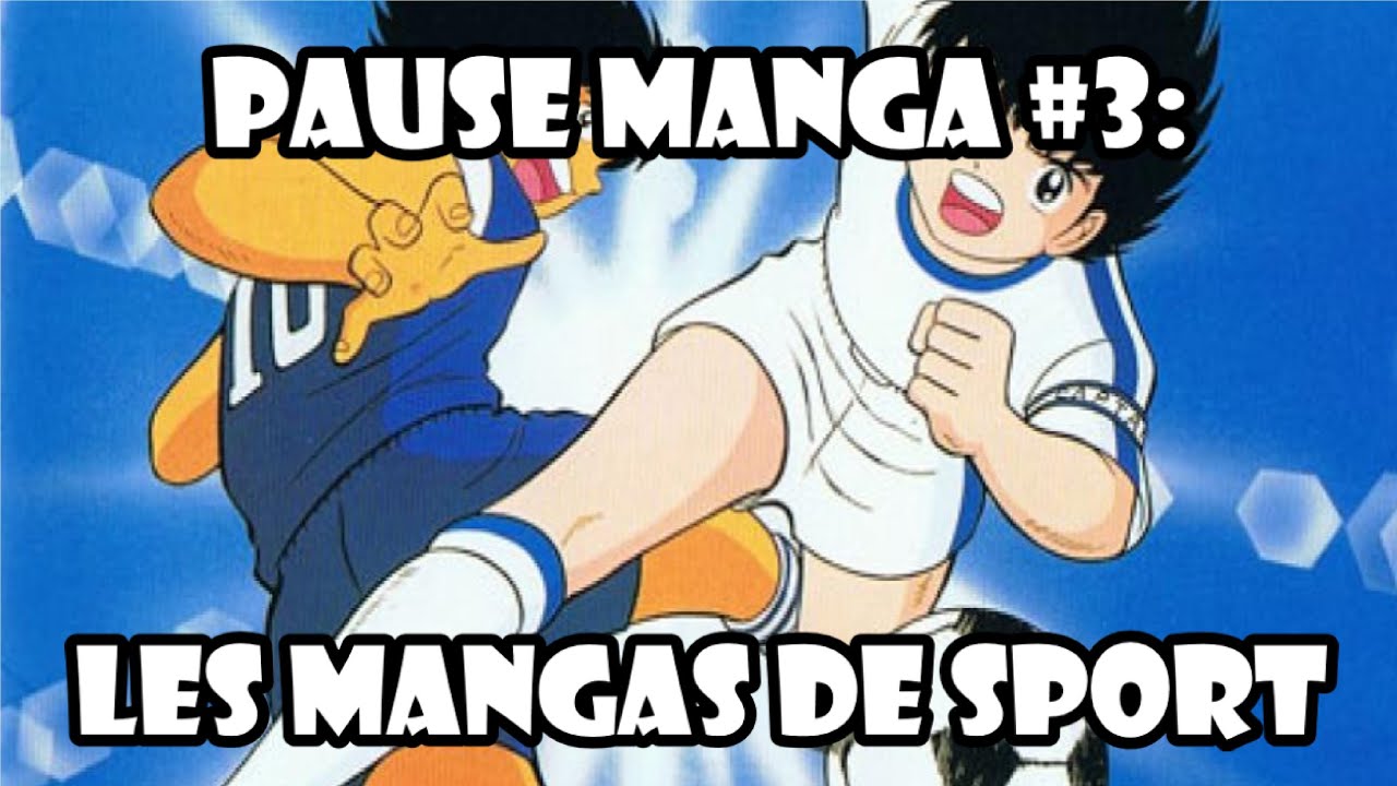 Pause Manga #3: LES MANGAS DE SPORT