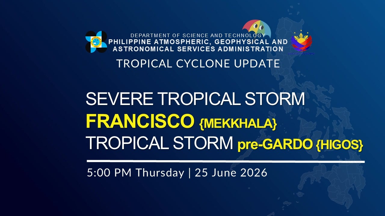 Press Briefing: STS Francisco {MEKKHALA} & TS {HIGOS} issued at 5:00 PM | June 25, 2026 - Thursday