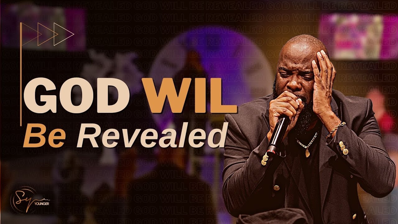 God Will Be Revealed | Bishop S. Y. Younger