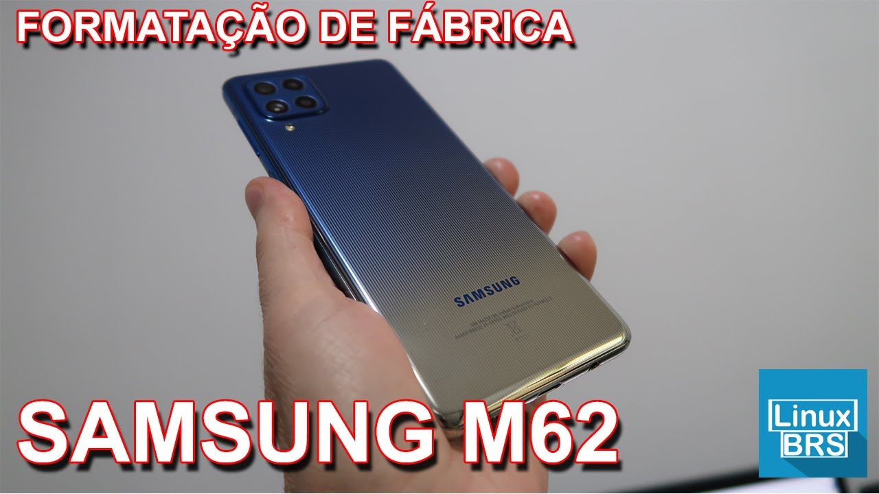 SAMSUNG GALAXY M62 - FORMATAÇÃO DE FABRICA
