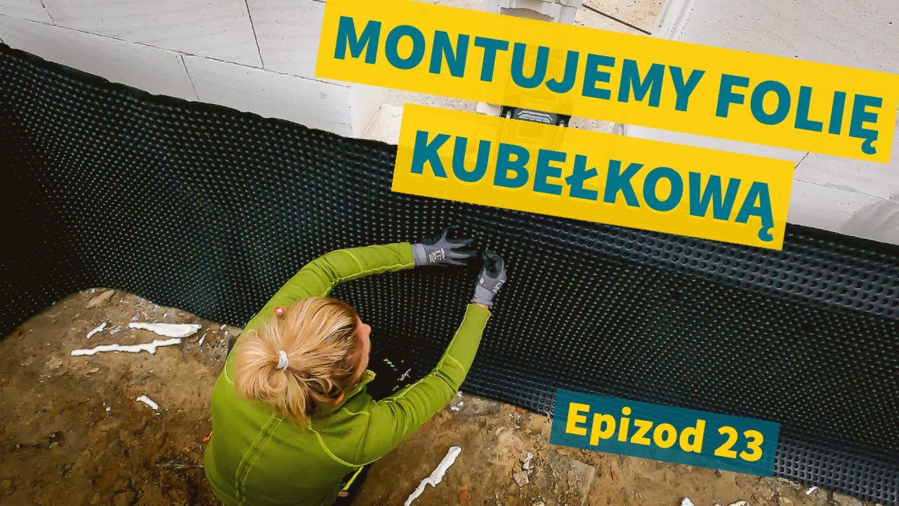 Montujemy Folię Kubełkową | Epizod 23 | Budowa Domu Systemem Gospodarczym